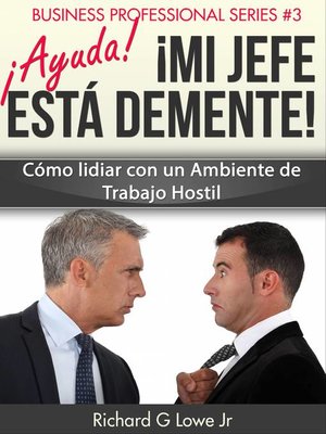 cover image of ¡Ayuda! ¡Mi Jefe Está Demente!